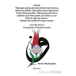 Aciz Bir Kulun Yüreğinden Dökülen Sözler - Metin Büyükşahin - İkinci Adam Yayınları