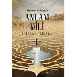 Anlam Dili - Lisan-ı Meal - Mehmet Eyüpoğlu - İkinci Adam Yayınları