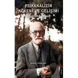 Psikanalizin Kökeni ve Gelişimi - Sigmund Freud - Dorlion Yayınları