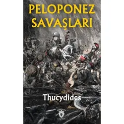 Peloponez Savaşları - Thucydides - Dorlion Yayınları