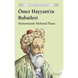 Ömer Hayyamın Rubaileri - Hamamizade Mehmed İhsan - Dorlion Yayınları
