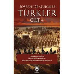 Türkler Cilt 4 - Joseph de Guignes - Dorlion Yayınları