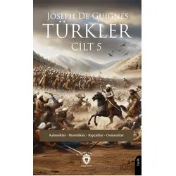 Türkler Cilt 5 - Joseph de Guignes - Dorlion Yayınları