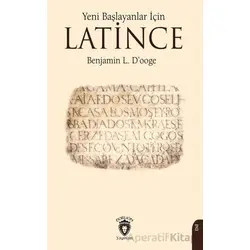 Yeni Başlayanlar İçin Latince - Benjamin L. D’ooge - Dorlion Yayınları