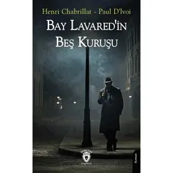 Bay Lavaredin Beş Kuruşu - Henri Chabrillat Paul Dlvoi - Dorlion Yayınları