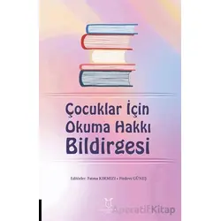 Çocuklar İçin Okuma Hakkı Bildirgesi - Kolektif - Akademisyen Kitabevi