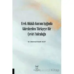 Erek Odaklı Kuram Işığında Gürcüceden Türkçeye Bir Çeviri Yolculuğu