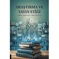 Araştırma ve Yayın Etiği - Kolektif - Akademisyen Kitabevi