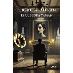 Tersine Akan Kan - Esra Bu¨s¸ra Yaman - Gece Kitaplığı