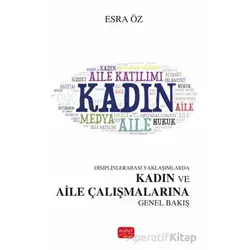 Disiplinlerarası Yaklaşımlarda Kadın ve Aile Çalışmalarına Genel Bakış