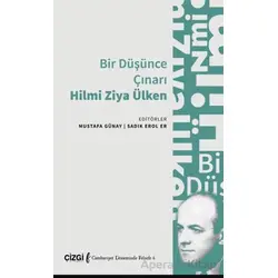 Bir Düşünce Çınarı Hilmi Ziya Ülken - Kolektif - Çizgi Kitabevi Yayınları