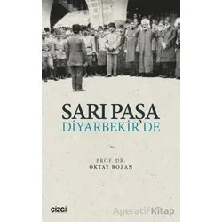 Sarı Paşa Diyarbekirde - Oktay Bozan - Çizgi Kitabevi Yayınları