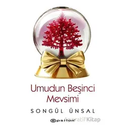 Umudun Beşinci Mevsimi - Songül Ünsal - Epsilon Yayınevi
