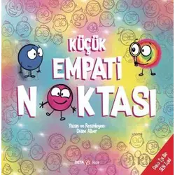 Küçük Empati Noktası - Diane Alber - Beta Kids