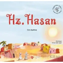 Peygamber Çağının Mutlu Çocukları Hazreti Hasan - Esra Aydınbaş - Türkiye Diyanet Vakfı Yayınları