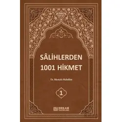 Sâlihlerden 1001 Hikmet (3 Cilt Takım) - Mustafa Mahdum - Erkam Yayınları