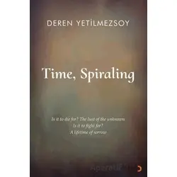 Time, Spiraling - Deren Yetilmezsoy - Cinius Yayınları