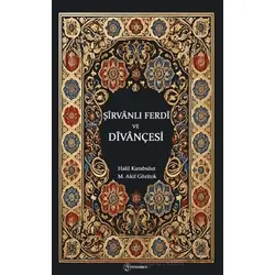 Şirvanlı Ferdi ve Divançesi - Halil Karabulu - Fenomen Yayıncılık
