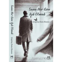 Sana Her Gün Aşık Olmak - Çağdaş Emin Kazma - Memento Mori