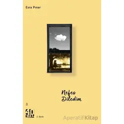 Nefes Diledim - Esra Pınar - 40 Kitap