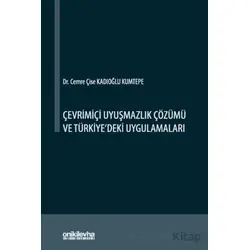 Çevrimiçi Uyuşmazlık Çözümü ve Türkiyedeki Uygulamaları