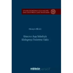 Kiracının Ayıp Sebebiyle Sözleşmeyi Feshetme Hakkı - Hüseyin Bilge - On İki Levha Yayınları