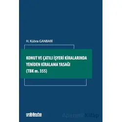 Konut ve Çatılı İşyeri Kiralarında Yeniden Kiralama Yasağı
