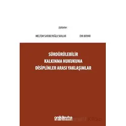 Sürdürülebilir Kalkınma Hukukuna Disiplinler Arası Yaklaşımlar - Oya Boyar - On İki Levha Yayınları