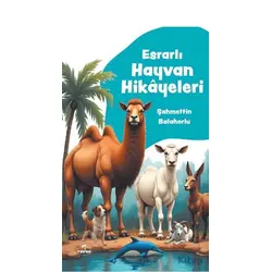 Esrarlı Hayvan Hikayeleri - Şahmettin Balahorlu - Ravza Yayınları