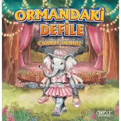 Ormandaki Defile - Çiğdem Dengiz - Gülnar Yayınları