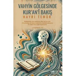 Vahyin Gölgesinde Kur’an’î Bakış - Hayri Temür - Gülnar Yayınları