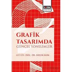 Grafik Tasarımda Gu¨ncel Yo¨nelimler - Yaşar Uslu - Eğitim Yayınevi - Bilimsel Eserler
