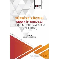 Türkiye Yüzyılı Maarif Modeli Öğretim Programlarına Genel Bakış