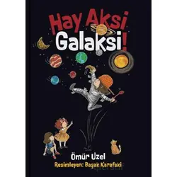 Hay Aksi Galaksi - Ömür Uzel - MEAV Yayıncılık