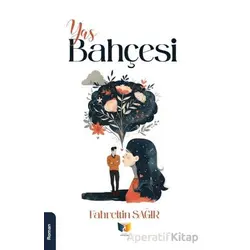 Yas Bahçesi - fahreltin sağır - Ateş Yayınları