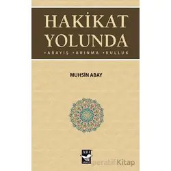 Hakikat Yolunda - Muhsin Abay - Arı Sanat Yayınevi