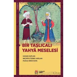 Bir Taşlıcalı Yahyâ Meselesi - Necmiye Özbek Arslan - DBY Yayınları