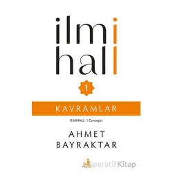 İlmihall 1 Kavramlar - Ahmet Bayraktar - Fecr Yayınları
