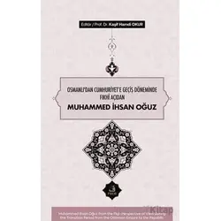 Osmanlı’dan Cumhuriyete Geçiş Döneminde Fıkhî Açıdan Muhammed İhsan Oğuz