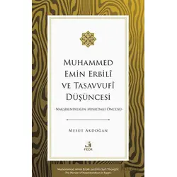 Muhammed Emin Erbilî ve Tasavvufî Du¨şu¨ncesi -Nakşibendiliğin Mısırdaki Öncu¨su¨