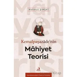 Kemalpaşazâde’nin Mâhiyet Teorisi - Mahmut Şımşat - Fecr Yayınları