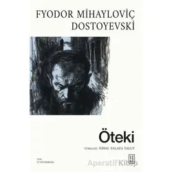 Öteki - Fyodor Mihayloviç Dostoyevski - Ketebe Yayınları