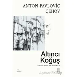 Altıncı Koğuş - Anton Pavloviç Çehov - Ketebe Yayınları