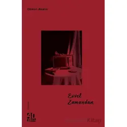 Evvel Zamandan - Osman Akalın - 40 Kitap
