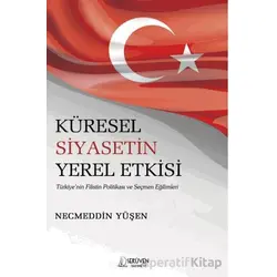 Küresel Siyasetin Yerel Etkisi - Necmeddin Yüşen - Serüven Yayınevi
