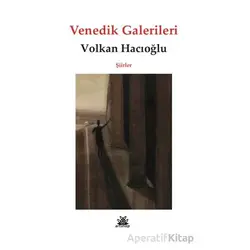 Venedik Galerileri - Volkan Hacıoğlu - Artshop Yayıncılık