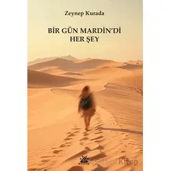 Bir Gün Mardindi Her Şey - Zeynep Kurada - Artshop Yayıncılık