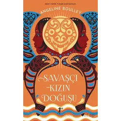 Savaşçı Kızın Doğuşu - Angeline Boulley - Artemis Yayınları