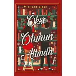Ökse Otunun Altında - Chloe Liese - Artemis Yayınları