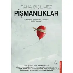 Paha Biçilmez Pişmanlıklar - Kolektif - Destek Yayınları